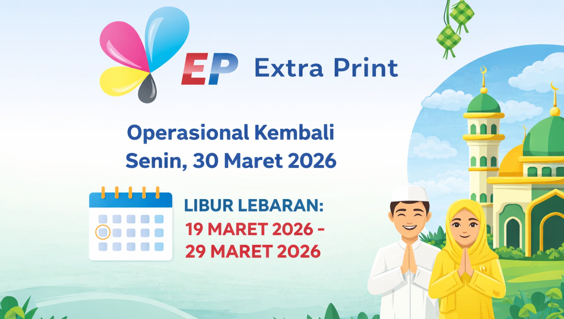 Info operasional Extra Print setelah libur Lebaran 2026